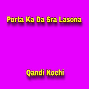 Download track Awram Da Torkham Pa Pola Kabal Ta Zama Qandi Kochi