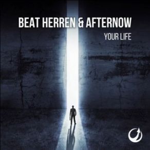 Download track Your Life (Original Mix) Beat Herren, Afternow