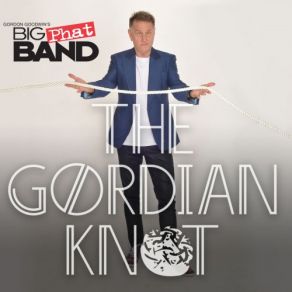 Download track The Gordian Knot Gordon Goodwin'S Big Phat Band