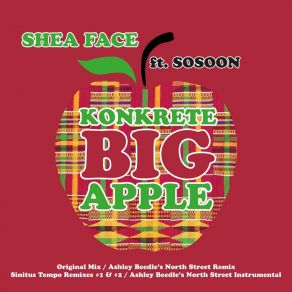 Download track Konkrete Big Apple (Sinitus Tempo's Remix # 2) Shea Face