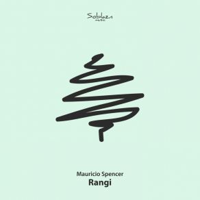 Download track Rangi Mauricio Spencer