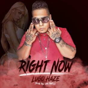 Download track Right Now Lugo Haze