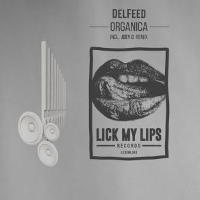 Download track Organica (Joey G Remix) DelFeed