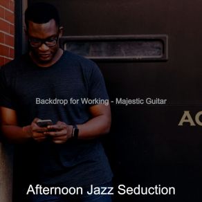 Download track Sensational Ambience For Co-Working Afternoon Jazz Seduction