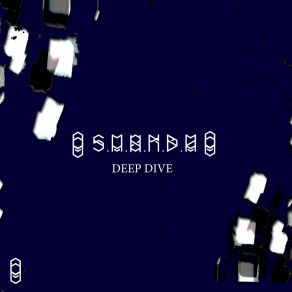 Download track Deep Dive (Radio Edit) S. M. O. K. D. M