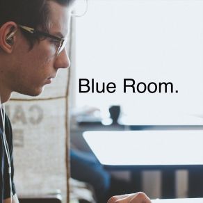 Download track Blue Room Nathan Knuckles