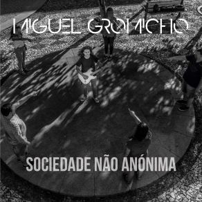 Download track Ninguém Sabe Como Agir Miguel Gromicho