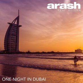 Download track One Night In Dubai' Arash, Helena