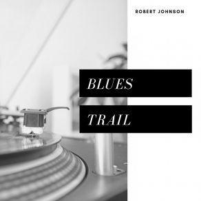 Download track If I Had Possession Over Judgment Day Robert Johnson