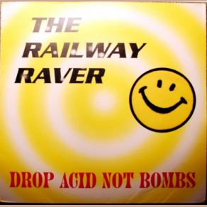 Download track Acid For The 90's The Railway Raver