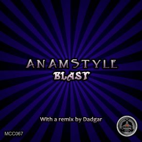 Download track Blast (Original Mix) Anamstyle