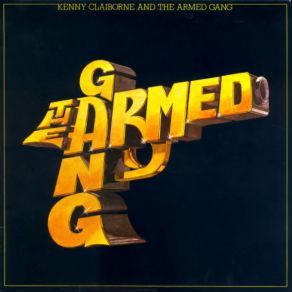 Download track Funky Fever Kenny ClairboneThe Armed Gang, Kenny Claiborne, Kenny Clairborne