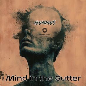 Download track Mind In The Gutter Illuminus