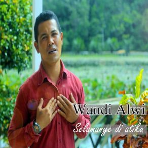 Download track Tinggal Kannangan WANDI ALWI