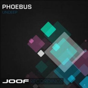 Download track Undeep (Original Mix) Phoebus