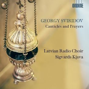 Download track 18. IV. Other Songs - 2. Prayer To The Holy Apostle John The Theologian Sviridov, Georgii Vasilievich