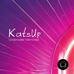 Download track Underwater Memories KatsUp