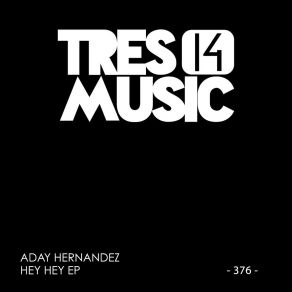 Download track Three, Two, One (Original Mix) Aday Hernández