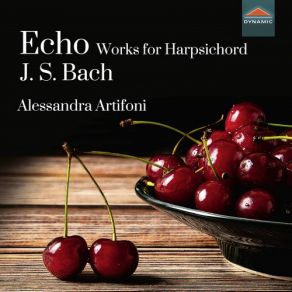 Download track Ouvertüre Nach Französischer Art, BWV 831: VIII. Echo Alessandra Artifoni