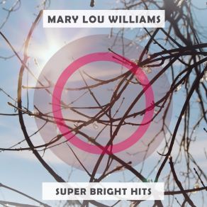 Download track Lonely Moments, Pt. 2 Mary Lou Williams