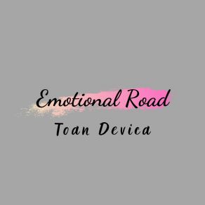 Download track Emotional Road Toan Devica