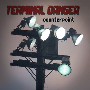 Download track Counterpoint Terminal Danger