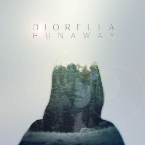 Download track Runaway (Original Mix) Diorella