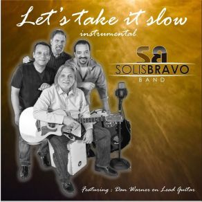 Download track Let's Take It Slow (Instrumental) Solisbravo BandDan Warner