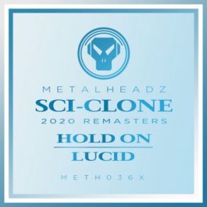 Download track Hold On (2020 Remaster) Sci - Clone