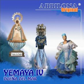 Download track Yemaya Reina Del Mundo Grupo Abbilona