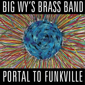 Download track Phoenix Big Wy's Brass Band