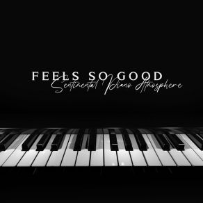 Download track Feels So Good Relaxing 'n' Smooth Jazz