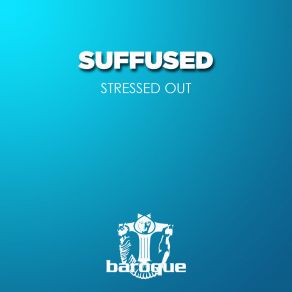 Download track Stressed Out Suffused