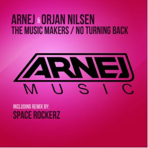 Download track The Music Makers (Original Mix) Arnej, Ørjan Nilsen