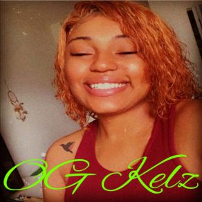 Download track Hood Celebrity Gals OG Kelz