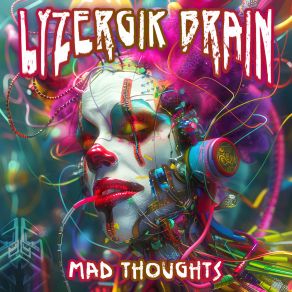 Download track Everything Is True Lyzergik Brain