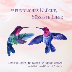 Download track Nicht Jedermann Ist Es Ergeben, Der Liebe Stets Zuwider Streben Nuria Rial, Jan Börner, Il Profondo