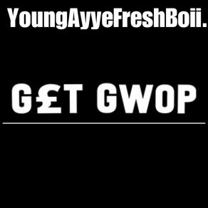 Download track Guwop Young Ayye FreshBoii