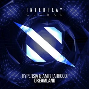 Download track Dreamland (Extended Mix) Amir Farhoodi, Hypersia