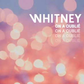 Download track On A Oublié Whitney