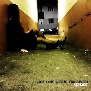 Download track Dead End Street (Lazzo Remix) Presence Of Mind