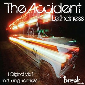 Download track The Accident (Callan Maart Remix) LethalnessCallan Maart