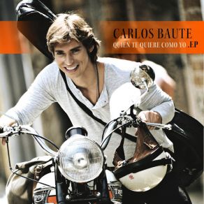 Download track Quien Te Quiere Como Yo Carlos Baute