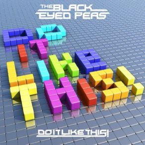 Download track Do It Like This Black Eyed Peas