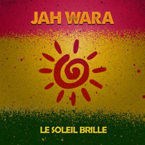 Download track Le Soleil Brille Jah Wara