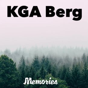 Download track Memories (Radio Edit) KGA Berg