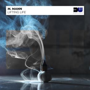 Download track Lifting Life M. Mann