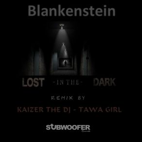 Download track Lost In The Dark Blankenstein