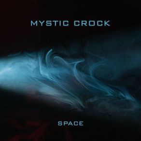 Download track Space Mystic Crock