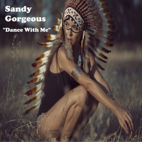 Download track Dance With Me (Sunset Edit) Sandy Gorgeous